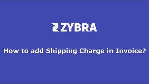 How to add Shipping Charge in Invoice?