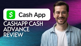 CashApp Cash Advance 2025: Top Features & How to Get Approved Fast
