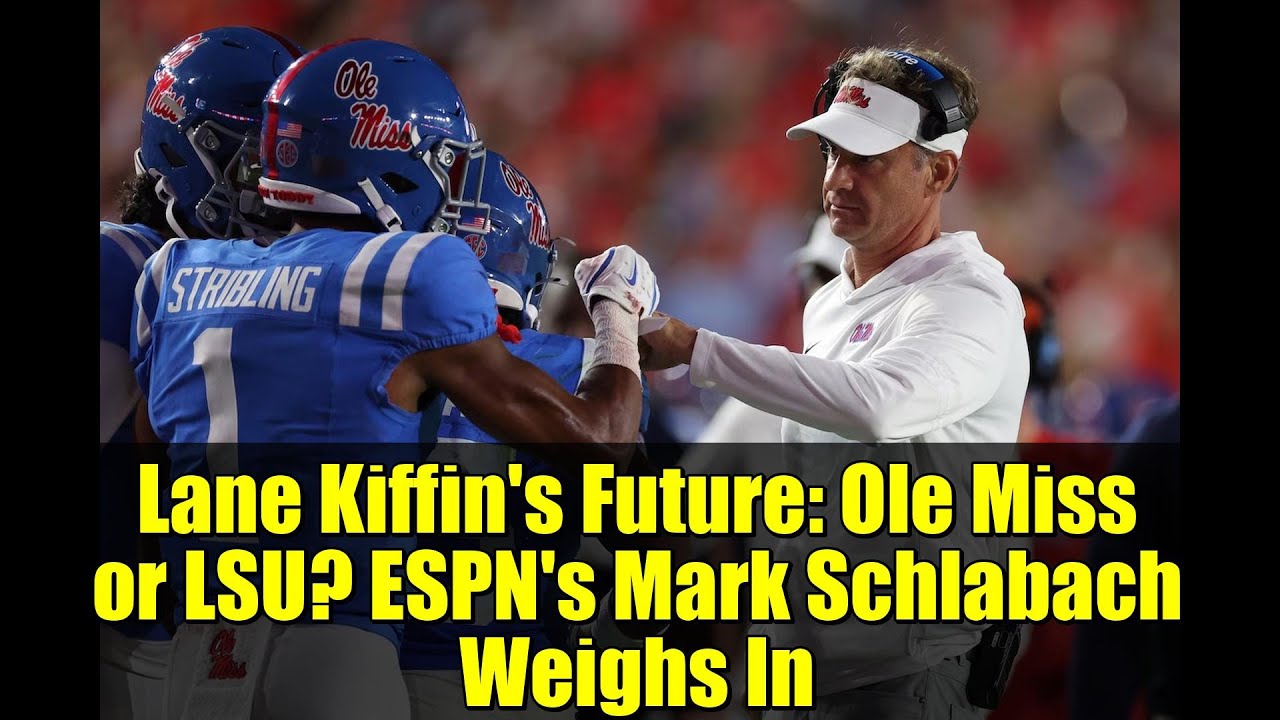 Lane Kiffin's Future: Ole Miss or LSU? ESPN's Mark Schlabach Weighs In
