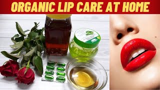 How to get Lips as Soft, Smooth and Beautiful as Rose. Fuller Lips. Organic Lip Care.