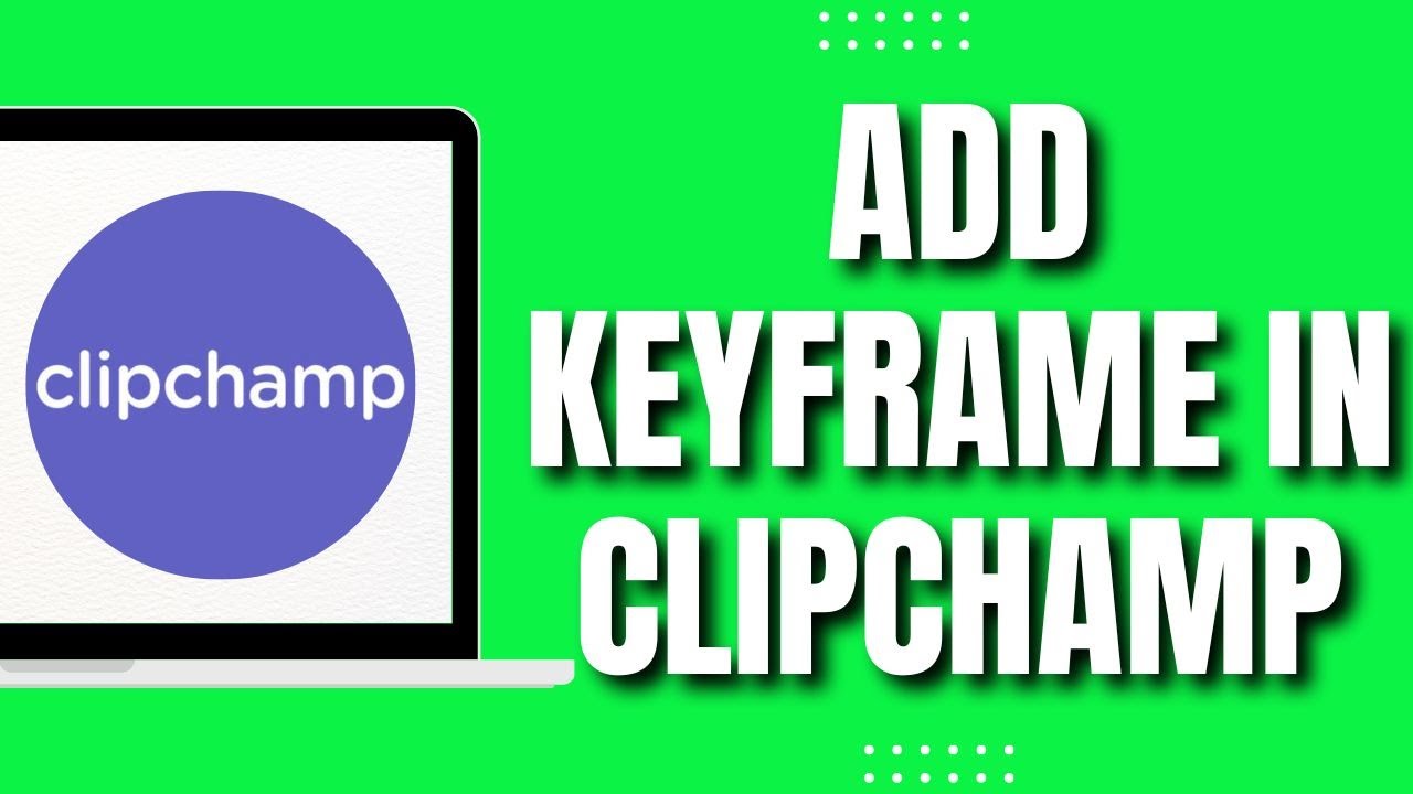 How to add keyframe in clipchamp easy youtube