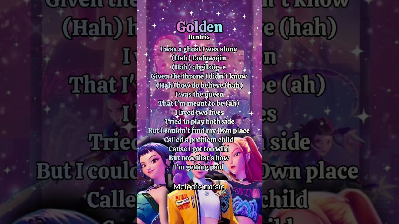 Golden song lyrics #lyrics #kpop #song #kpopdemonhunters #huntrix #golden #viral #trending