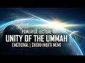 Unity of the ummah  emotional   