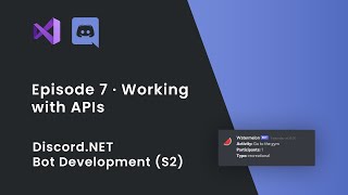 Discord.NET Bot Development (S2) · Working with APIs · Episode 7 [OUTDATED, SEE DESC] Wealth