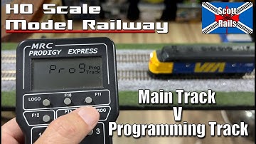 DCC Programming Track Versus Main Track Explained For Kyle Stevens