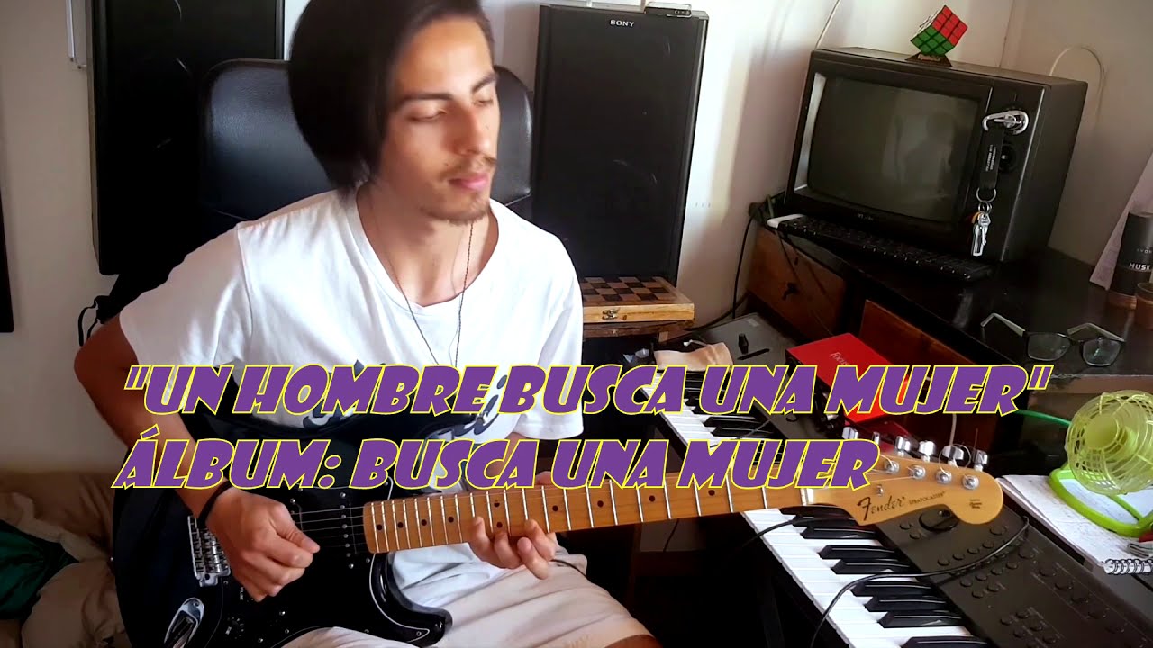 Un hombre busca a una mujer cover guitarra