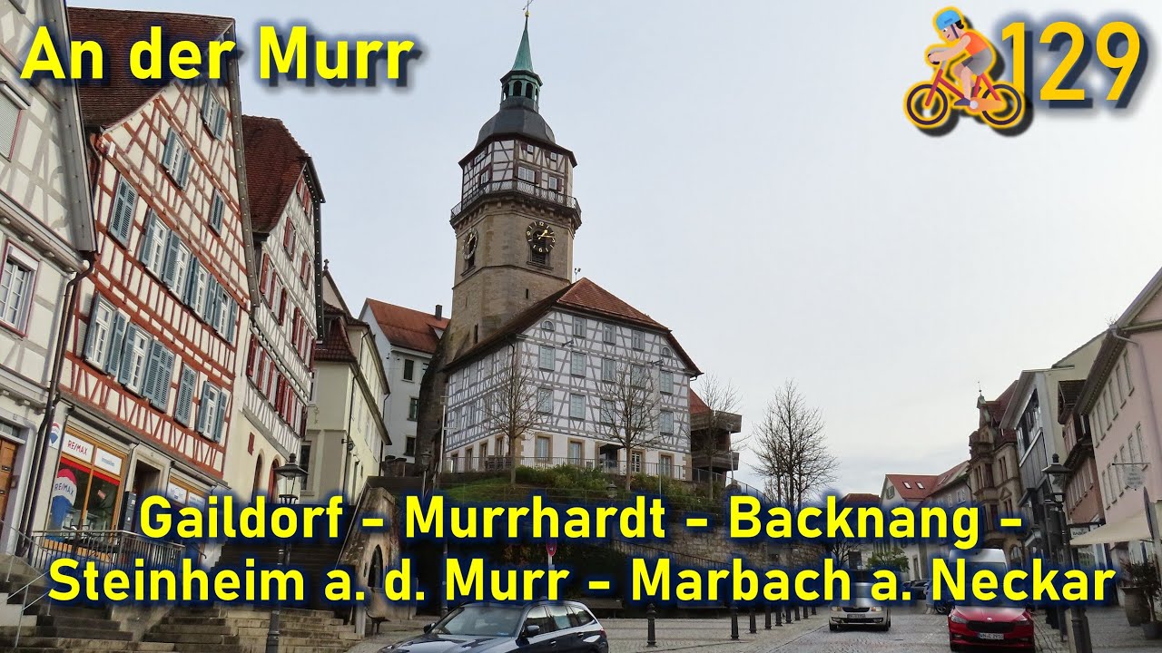 🚴#129 Gaildorf - Murrhardt - Backnang -  Steinheim an der Murr - Marbach am Neckar