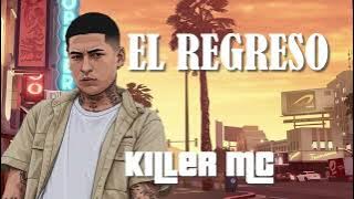EL REGRESO - KILLER MC FT BIG MUSIC.    #Lacriptarecords #2030visual