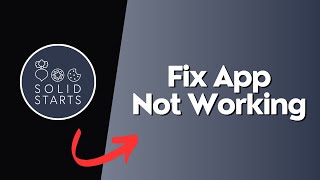 How To Fix Solid Starts App Not Working?