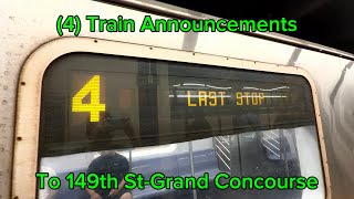 (4) Train Announcements To 149th St-Grand Concourse