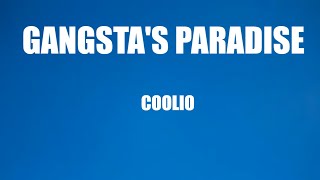 Coolio - Gangstas paradise (lyrics)