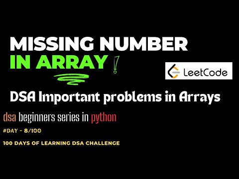 Missing Number in Array | Important DSA Problem for Beginners | Day 8 - Python | Level - medium.