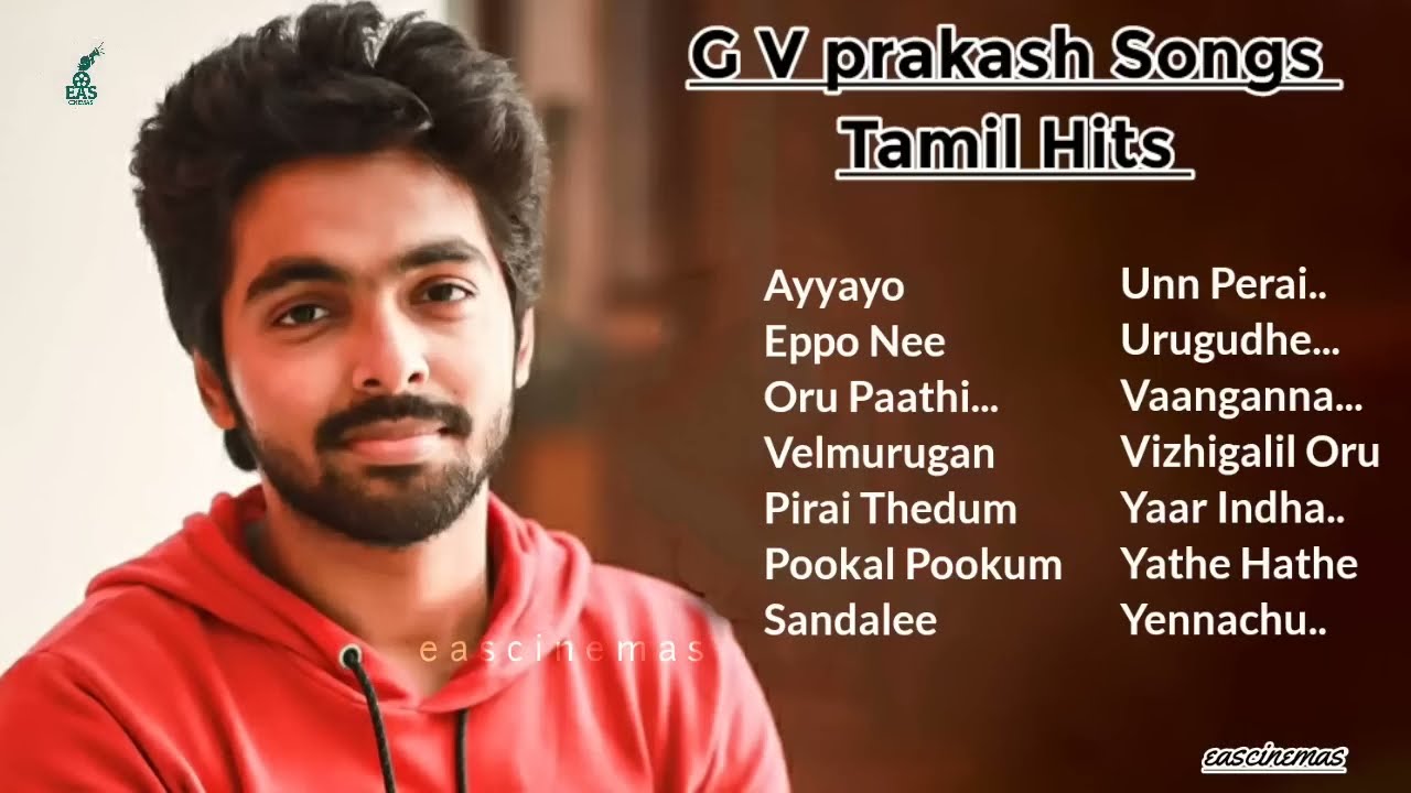 GV Prakash Songs Tamil Hits  Jukebox  Love Songs  Melody Songs  Hits  Tamil Songs  EASCINEMAS