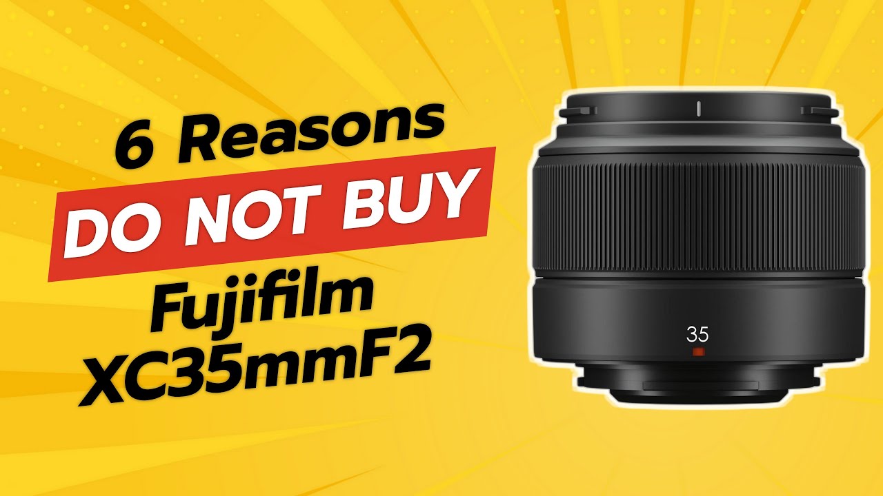 Fujifilm XC35mmF2 | 6 Shocking Reasons NOT to Buy! ?? - YouTube
