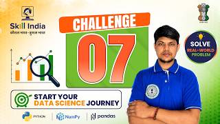 Challenge 07 | Real Data Science Problem Solving , Using Python, NumPy & Pandas