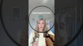 BEST CapCut Fonts to Upgrade Your Videos #fontstyles #capcuteffects #instagramedits #tiktokedits