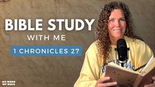 1 Chronicles 27 | What If We Each Served? [Bible Study WITH Me]