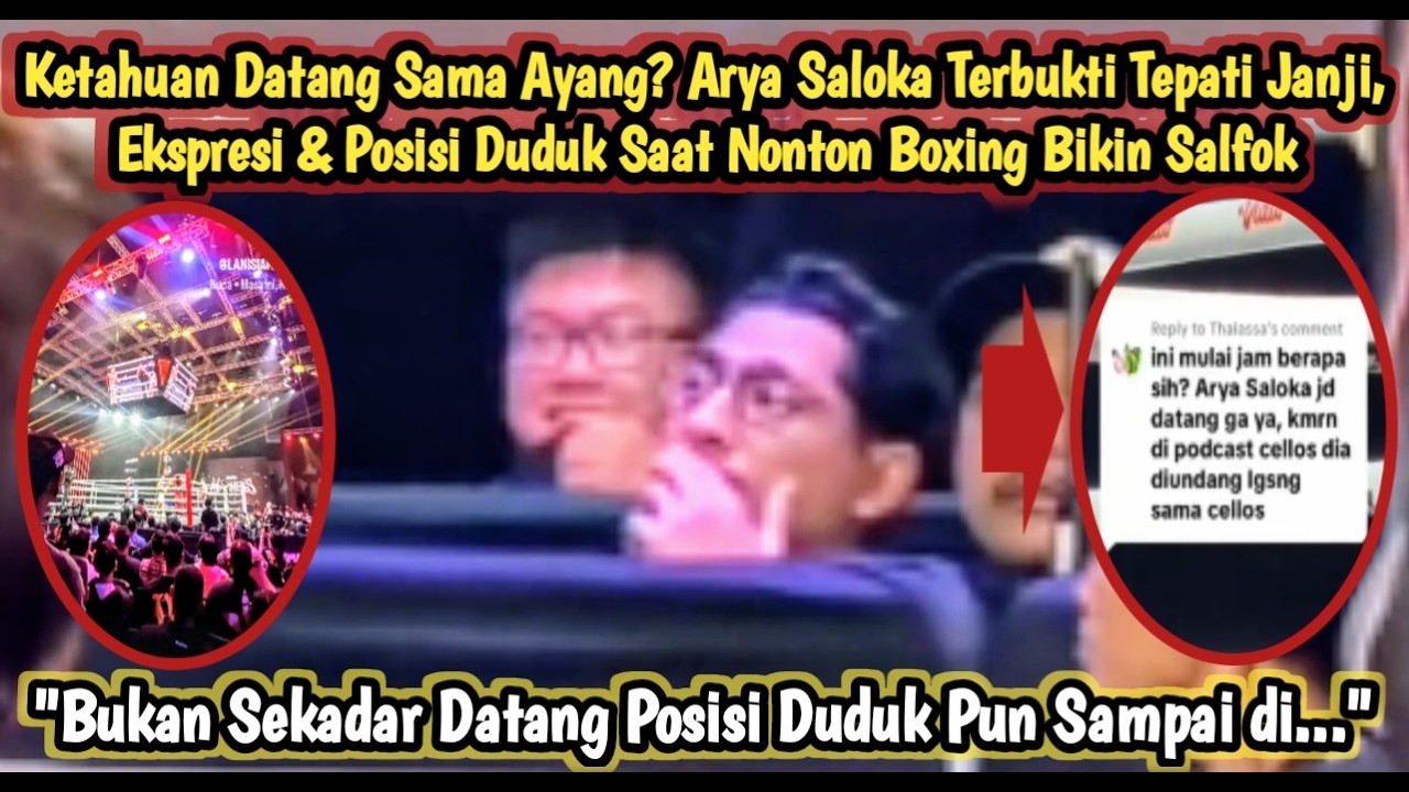 DATANG SM AYANG? Arya Saloka Terbukti Tepati Janji, Ekspresi & Posisi Duduk Nonton Boxing Bkn Salfok