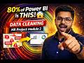 Power BI Malayalam | 80% of Power BI is THIS! 😱 HR Data Cleaning Explained (Module 2)