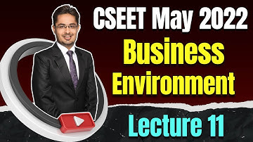 FREE CSEET Business Environment Online Classes for May 2022 | FREE CSEET LIVE Batch | Lecture 11