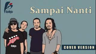 BIP - Sampai Nanti