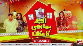 Upar Bhabi Ka Makan Episode 02 BOL Entertainment Dec 8