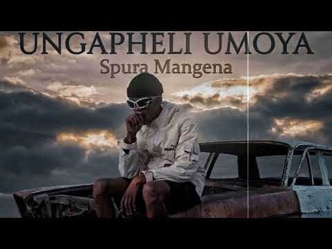 Spura Mangena - UNGAPHELI 'UMOYA feat DoVi Djz 