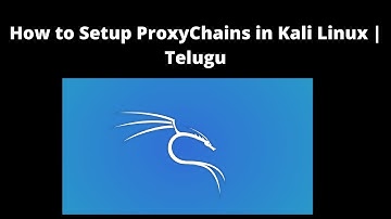 How to Setup ProxyChains in Kali Linux | Telugu #kali #linux #saichaitanya