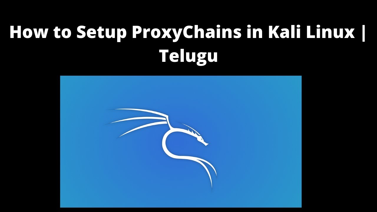 How to Setup ProxyChains in Kali Linux | Telugu #kali #linux # ...