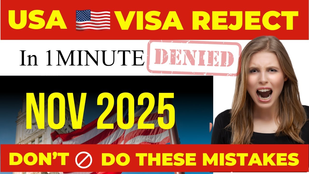 USA Visa Rejected in 1 Minute ❌ | Common Mistakes to Avoid in 2025