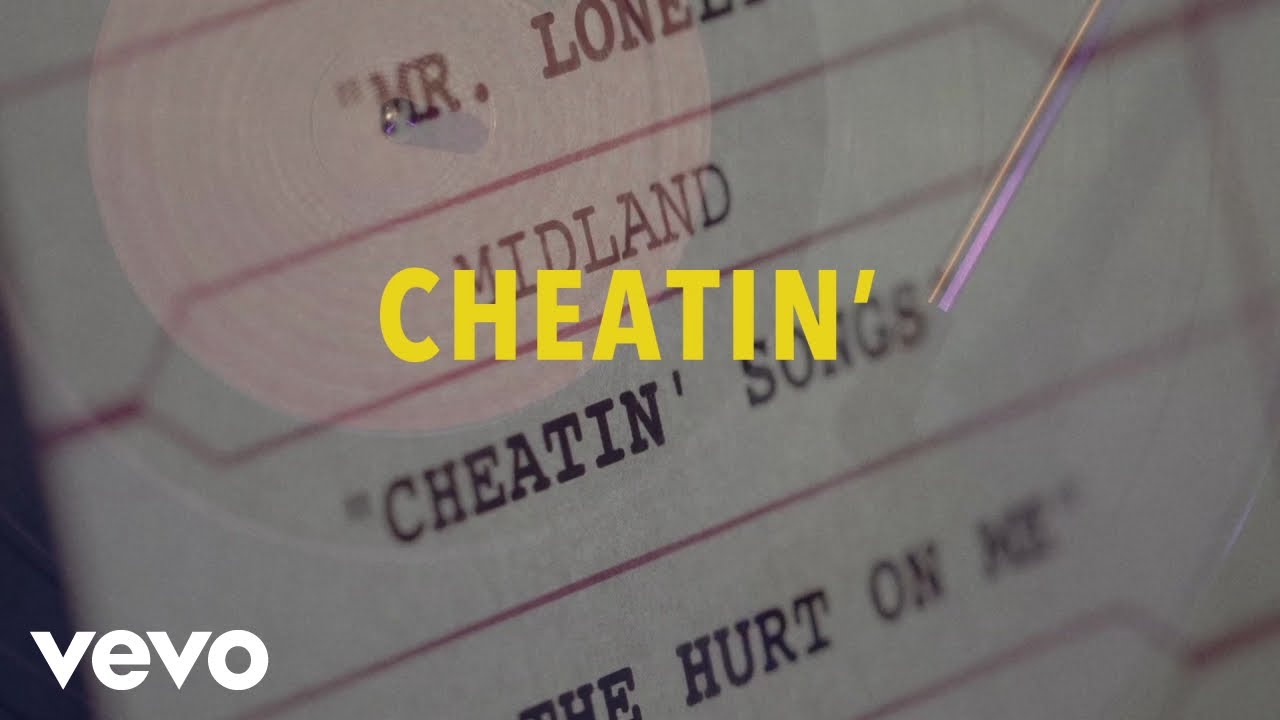 Midland - Cheatin’ Songs (Lyric Video) Midland - Cheatin’ Songs (Lyric Video)