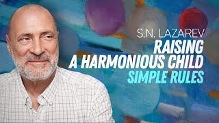 HOW TO RAISE A HARMONIOUS CHILD - SIMPLE RULES