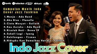 Smooth Jazz Fusion Playlist  Dangdut U0026 Pop Indonesia Chill 