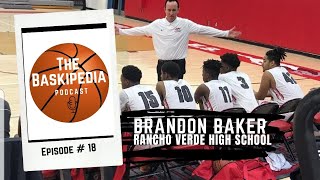 The Baskipedia Podcast 18 with Brandon Baker of Rancho Verde High School