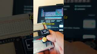 Explore chemistry with ESP32 Interactive Periodic Table! #esp32 #oleddisplay  #periodictable #stem