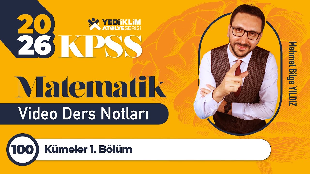100 - Kümeler 1. Bölüm - Mehmet Bilge YILDIZ