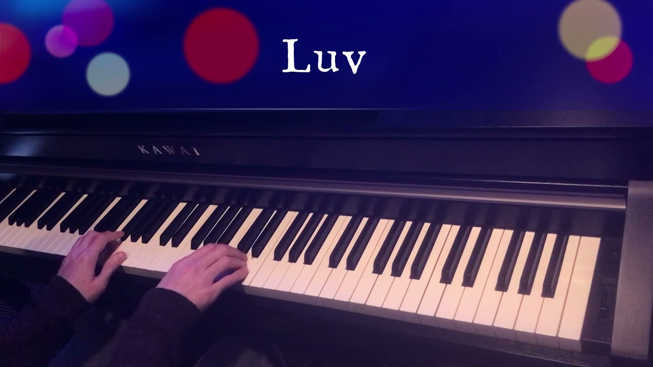 🎵 Luv 🎵  Travis  - Piano Cover