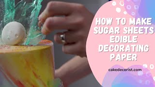 How To Make Sugar Sheets Edible Decorating Paper