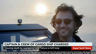 Criminal Indictment of Merchant Crew in Death of Yacht Designer | SY Clips
