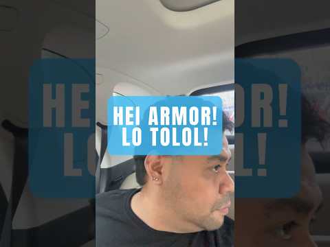 Armor armor! Lo tolol! Itu aja!