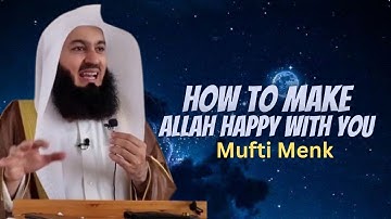 How to Make Allah Happy With You - Mufti Menk ‪@MenkEdits‬