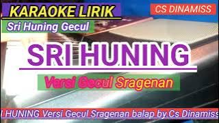 Karaoke Sri Huning Gecul Cokek Sragenan Gamelan Slendro