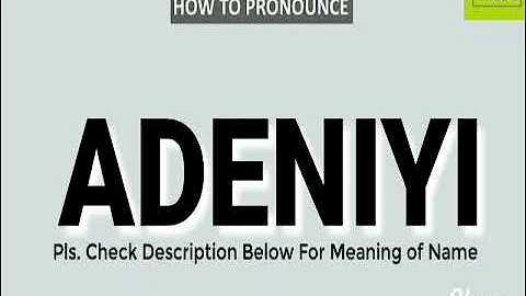 How to pronounce ADENIYI