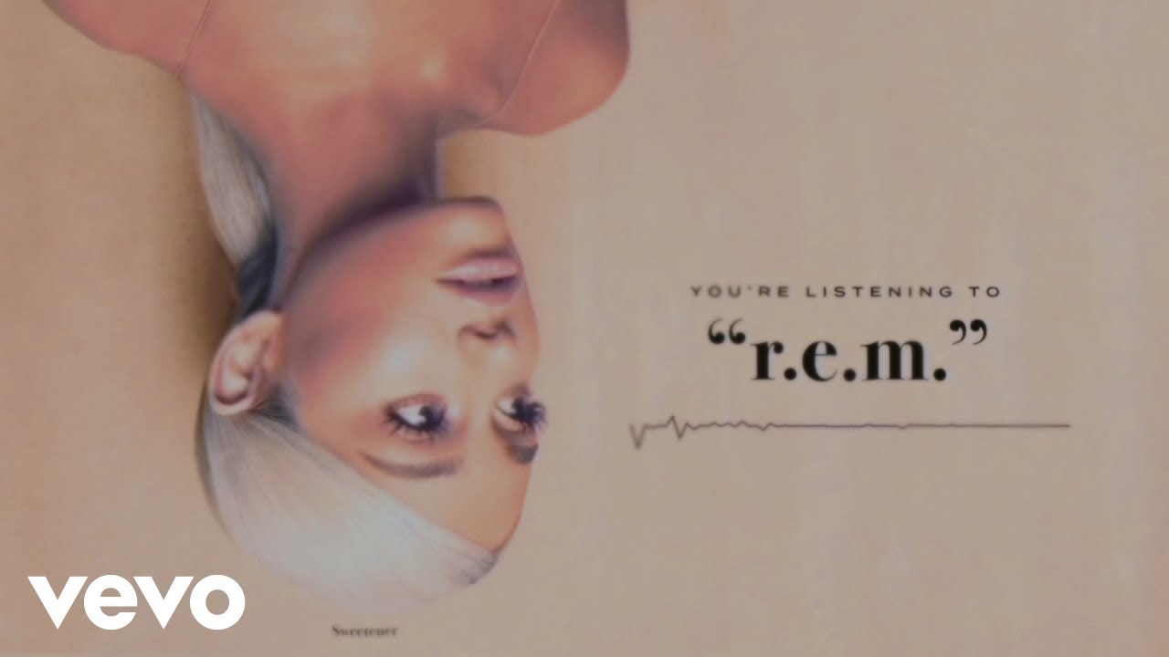 Ariana Grande   REM Official Audio