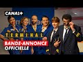 Terminal  bandeannonce officielle  canal