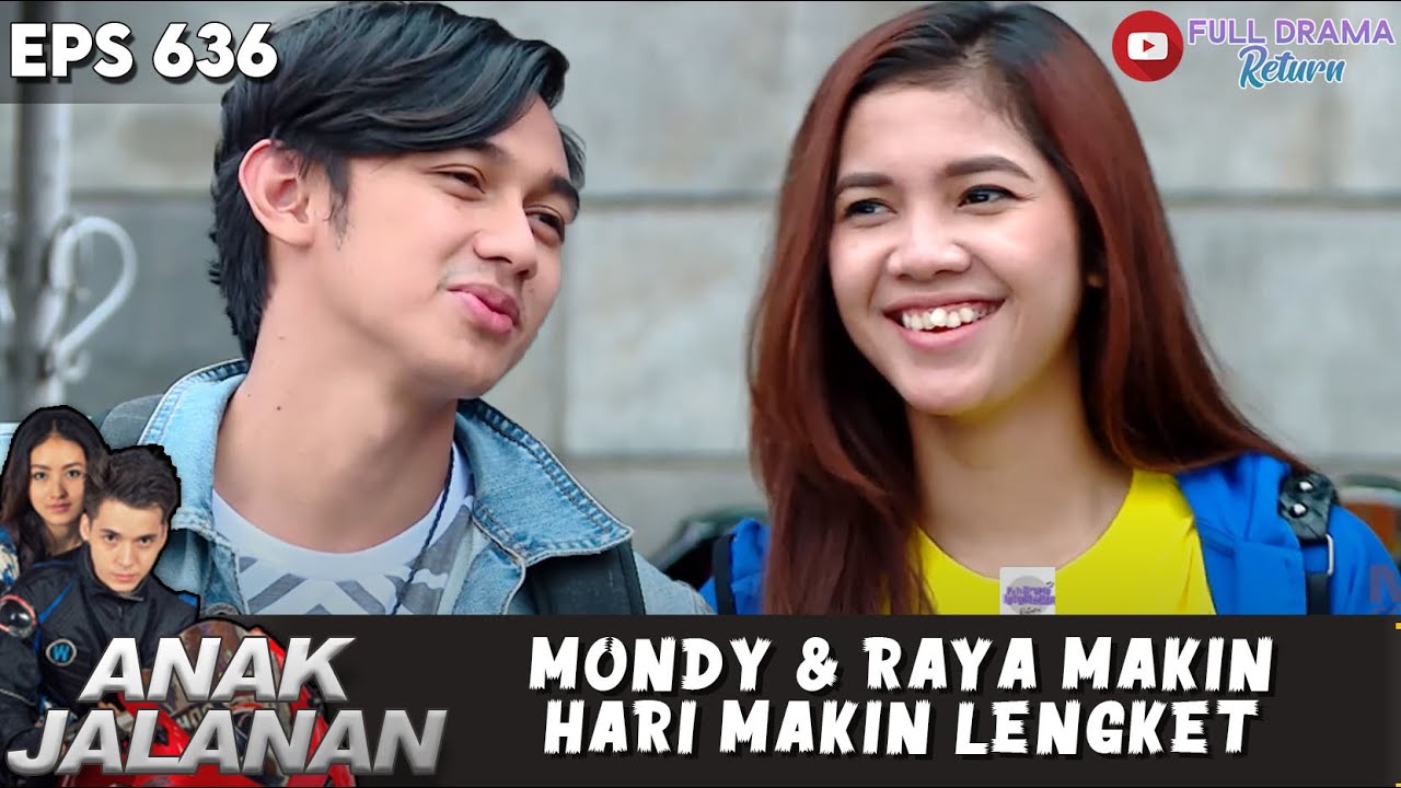 BELLA PANAS MELIHAT MONDY DAN RAYA YANG SEMAKIN LENGKET - ANAK JALANAN