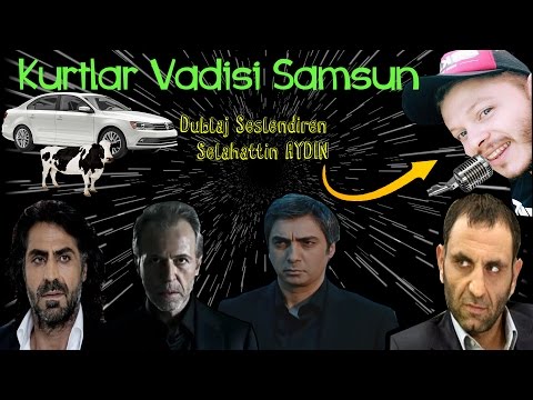 Kurtlar Vadisi Dublaj-2 Çarşamba Şivesi Selahattin Aydın