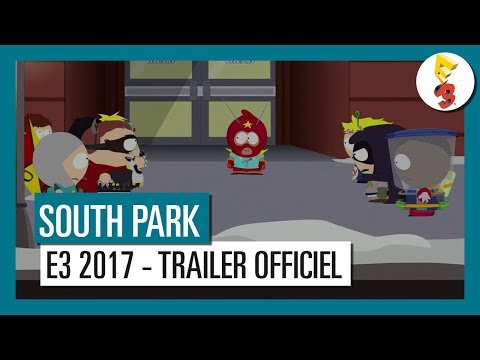 South Park : l'Annale du Destin : trailer E3 2017 - L'Heure du Choix [OFFICIEL] VOSTFR HD