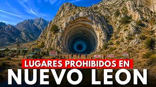 13 Lugares Prohibidos en Nuevo León que No Puedes Visitar