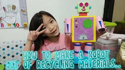 DIY | How to make a Robot out of Recycling Materials | Performance Task in Robotics - DayDayNews